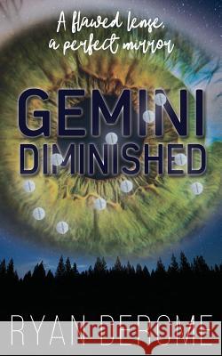 Gemini Diminished: A Flawed Lens, A Perfect Mirror Grainger, Stacey 9781976581571 Createspace Independent Publishing Platform - książka