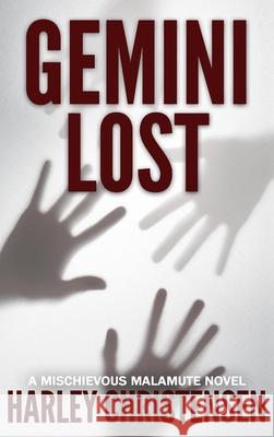 Gemini Lost: (Mischievous Malamute Mystery Series Book 5) Harley Christensen 9781952252198 Harley Christensen - książka