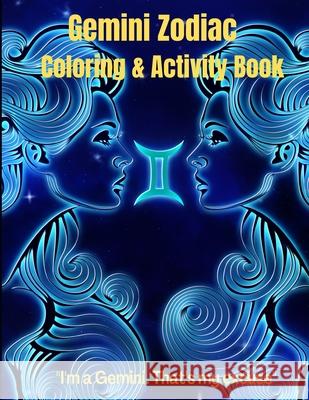 Gemini Zodiac Coloring & Activity Book: Horoscope Activity Book Melinda Read 9781803873015 Bluefishpublish - książka