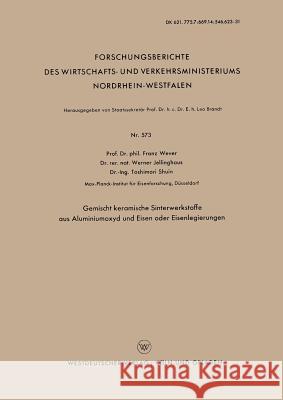 Gemischt Keramische Sinterwerkstoffe Aus Aluminiumoxyd Und Eisen Oder Eisenlegierungen Franz Wever 9783663036623 Vs Verlag Fur Sozialwissenschaften - książka