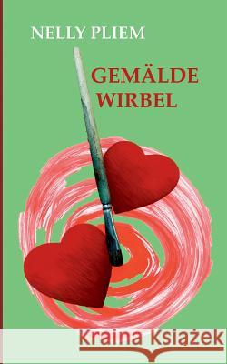 Gemäldewirbel Nelly Pliem 9783749405893 Books on Demand - książka