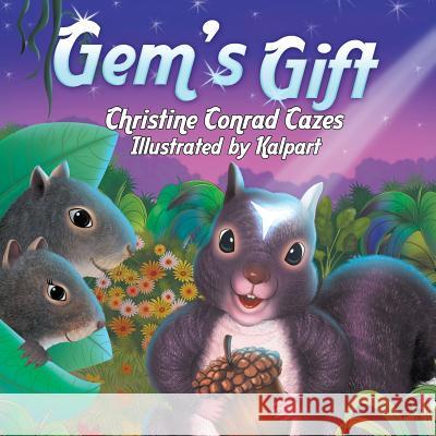 Gem's Gift Christine Conrad Cazes, Kalpart 9781948260305 Strategic Book Publishing - książka