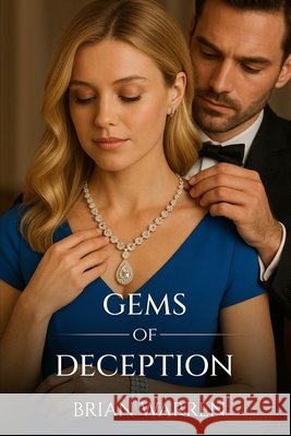 Gems Of Deception Warren, Brian 9798349505102 Self-Publish - książka