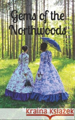 Gems of the Northwoods Margo Hansen 9798325760846 Independently Published - książka
