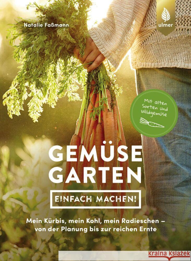 Gemüsegarten - einfach machen! Faßmann, Natalie 9783818616267 Verlag Eugen Ulmer - książka