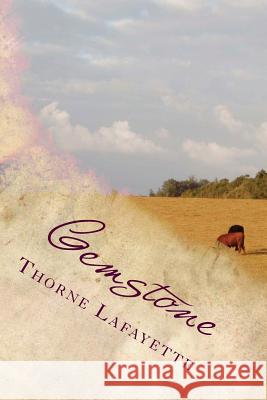 Gemstone MS Thorne Lafayette 9781481903387 Createspace - książka