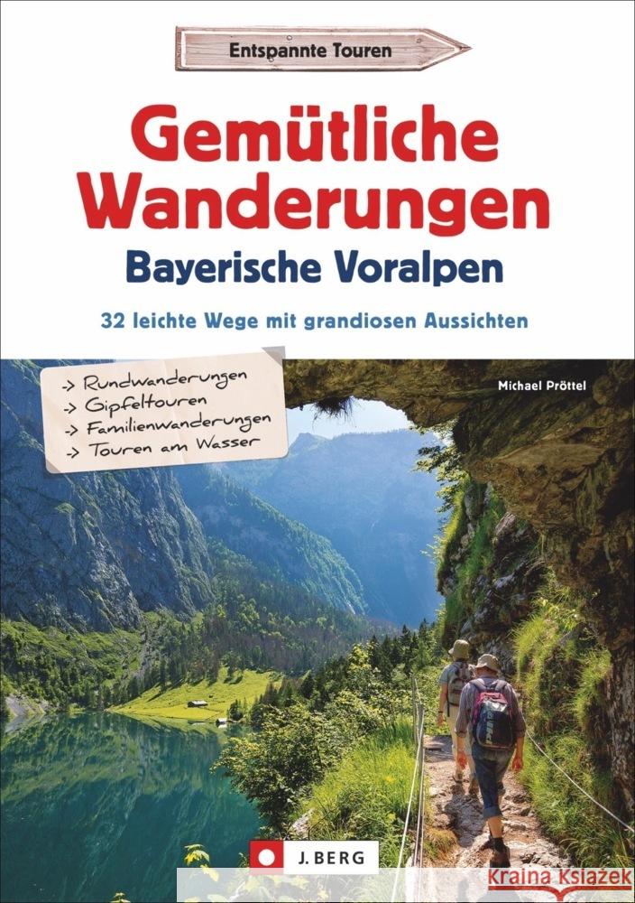 Gemütliche Wanderungen in den Bayerischen Voralpen Pröttel, Michael 9783862468096 J. Berg - książka