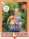Gemüse-Glück Vogt, Tini 9783833886119 Gräfe & Unzer