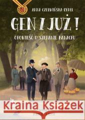 Gen i już. Opowieść o Stefanie Banachu Anna Czerwińska-Rydel, Marcin Minor 9788382081893 Literatura - książka