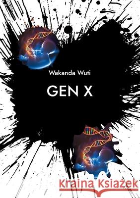 Gen X: english Edition Wakanda Wuti 9783754334119 Books on Demand - książka