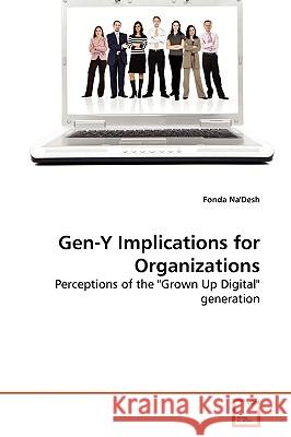 Gen-Y Implications for Organizations Fonda Na'desh 9783639276299 VDM Verlag - książka