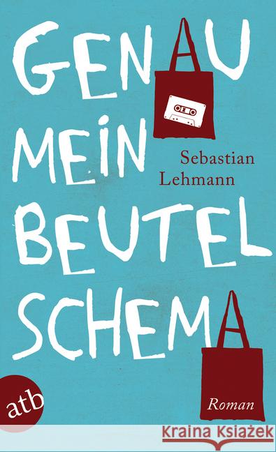 Genau mein Beutelschema : Roman Lehmann, Sebastian 9783746629407 Aufbau TB - książka