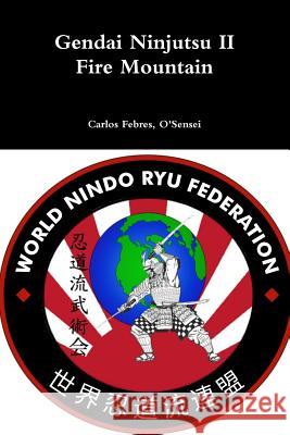 Gendai Ninjutsu II Carlos Febres 9781105953484 Lulu.com - książka