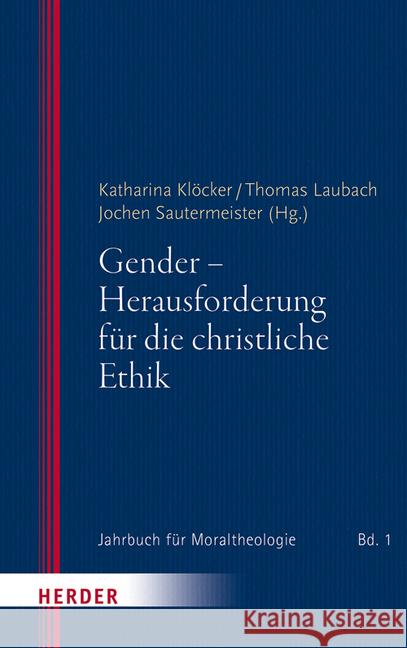 Gender - Herausforderung Fur Die Christliche Ethik Baumann, Klaus 9783451378980 Herder, Freiburg - książka