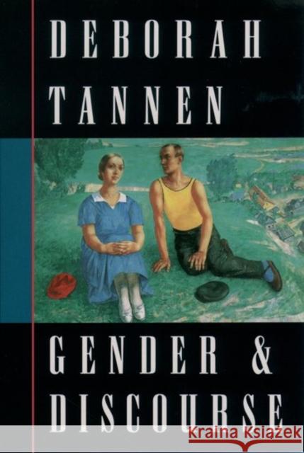 Gender & Discourse Tannen, Deborah 9780195089752 Oxford University Press - książka