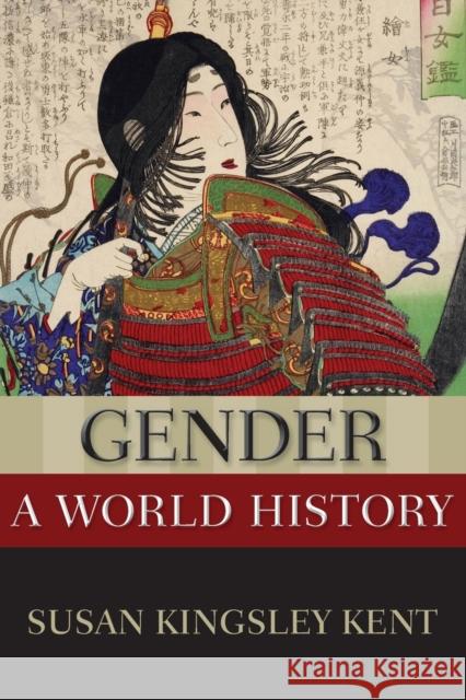 Gender: A World History Kent, Susan Kingsley 9780190621988 Oxford University Press Inc - książka