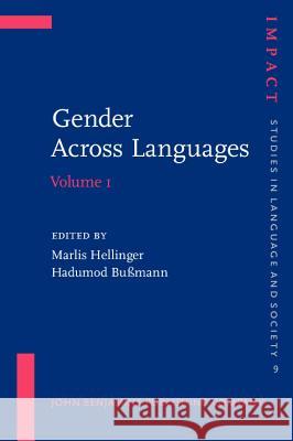 Gender Across Languages: The Linguistic Representation of Women and Men: v. 1  9789027218414 John Benjamins Publishing Co - książka