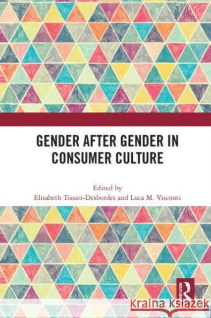 Gender After Gender in Consumer Culture  9780367646233 Taylor & Francis Ltd - książka