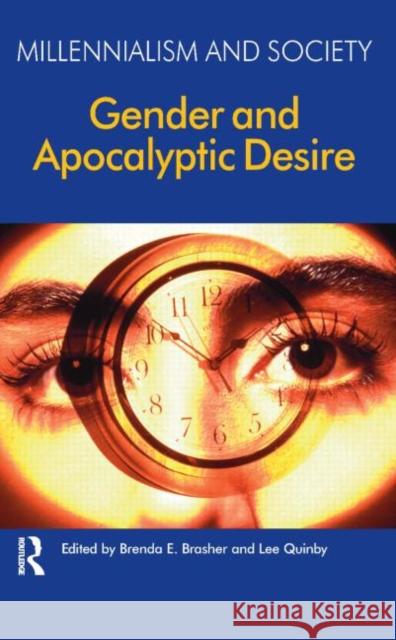 Gender and Apocalyptic Desire Brenda Brasher Lee Quinby 9781904768852 Equinox Publishing (UK) - książka