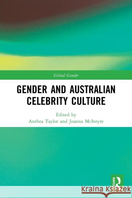 Gender and Australian Celebrity Culture  9780367681760 Taylor & Francis Ltd - książka