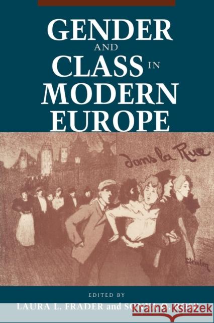 Gender and Class in Modern Europe Laura L. Frader Sonya O. Rose 9780801429224 Cornell University Press - książka