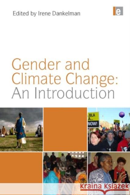 Gender and Climate Change: An Introduction Irene Dankelman 9781844078646 Earthscan Publications - książka