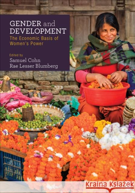 Gender and Development: The Economic Basis of Women′s Power Cohn, Samuel R. 9781506396637 Sage Publications, Inc - książka