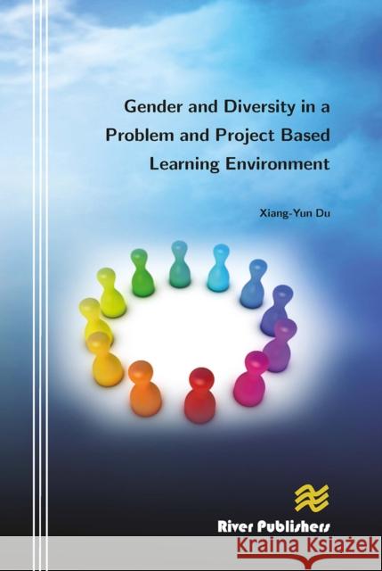 Gender and Diversity in a Problem and Project Based Learning Environment Xiang-Yun Du 9788770045254 River Publishers - książka