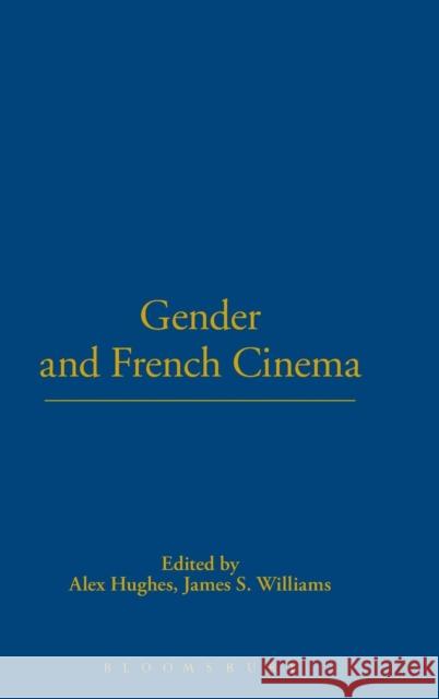 Gender and French Cinema Alex Hughes James S. Williams 9781859735701 Berg Publishers - książka