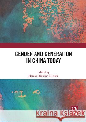 Gender and Generation in China Today  9780367695514 Taylor & Francis Ltd - książka