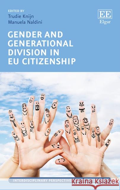 Gender and Generational Division in EU Citizenship Trudie Knijn, Manuela Naldini 9781788113151 Edward Elgar Publishing Ltd - książka