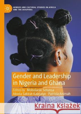 Gender and Leadership in Nigeria and Ghana  9783031385131 Springer International Publishing - książka