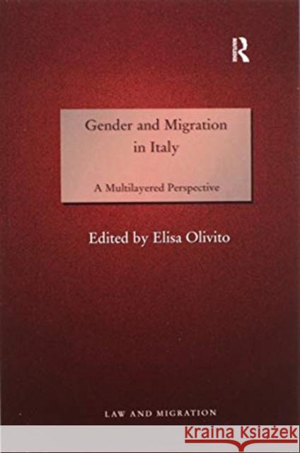 Gender and Migration in Italy: A Multilayered Perspective Elisa Olivito 9780367597450 Routledge - książka