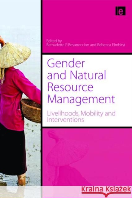 Gender and Natural Resource Management : Livelihoods, Mobility and Interventions  9781844075805 JAMES & JAMES (SCIENCE PUBLISHERS) LTD - książka