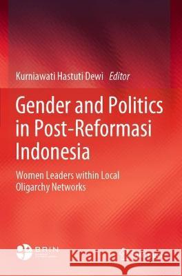 Gender and Politics in Post-Reformasi Indonesia  9789811917363 Springer Nature Singapore - książka