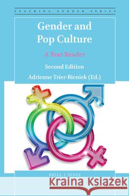 Gender and Pop Culture: A Text-Reader (Second Edition) Adrienne Trier-Bieniek 9789004411562 Brill - książka