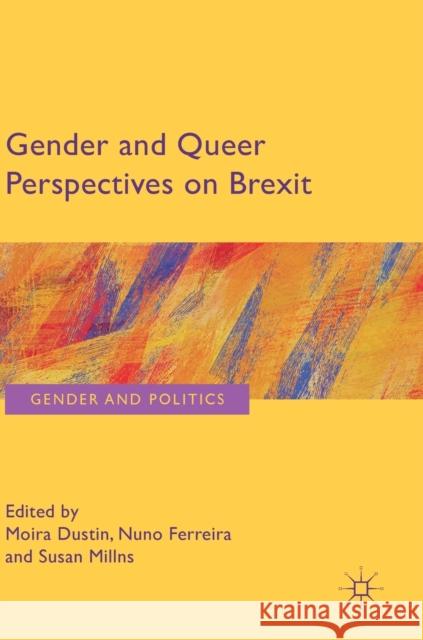 Gender and Queer Perspectives on Brexit Moira Dustin Nuno Ferreira Susan Millns 9783030031213 Palgrave MacMillan - książka