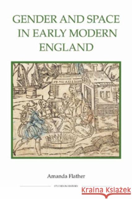 Gender and Space in Early Modern England Amanda Flather 9780861932863 Royal Historical Society - książka