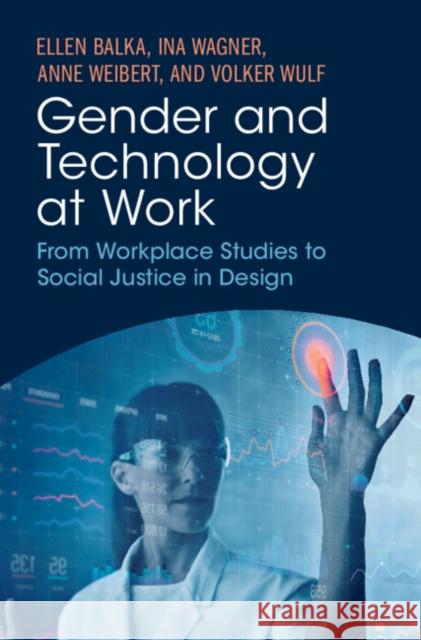 Gender and Technology at Work Volker (Universitat Siegen, Germany) Wulf 9781009243698 Cambridge University Press - książka