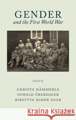 Gender and the First World War Christa Hammerle Oswald Uberegger Birgitta Bader-Zaar 9781137302199 Palgrave MacMillan - książka