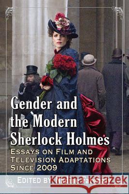 Gender and the Modern Sherlock Holmes: Essays on Film and Television Adaptations Since 2009 Nadine Farghaly 9780786494590 McFarland & Company - książka
