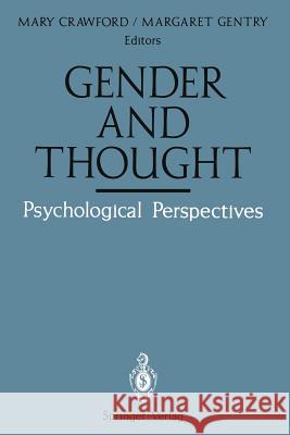 Gender and Thought: Psychological Perspectives: Psychological Perspectives Crawford, Mary 9781461281689 Springer - książka