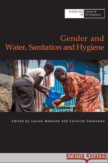 Gender and Water Sanitation and Hygiene Caroline Sweetman   9781788530842 Practical Action Publishing - książka