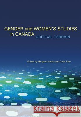 Gender and Women's Studies in Canada Margaret Hobbs Carla Rice  9780889614840 Women's Press of Canada - książka