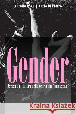 Gender: ascesa e dittatura della teoria che 