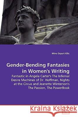 Gender-Bending Fantasies in Women's Writing Mine Ozyur 9783639139693 VDM Verlag - książka