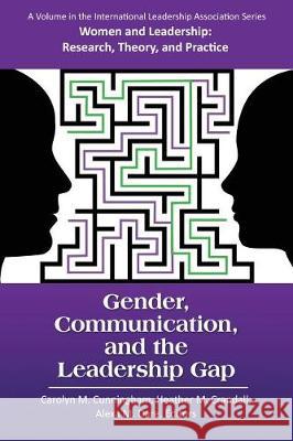 Gender, Communication, and the Leadership Gap Carolyn M. Cunningham, Heather M. Crandall, Alexa M. Dare 9781681239941 Eurospan (JL) - książka