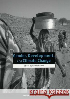 Gender, Development, and Climate Change Rachel Masika 9780855984793 Oxfam - książka
