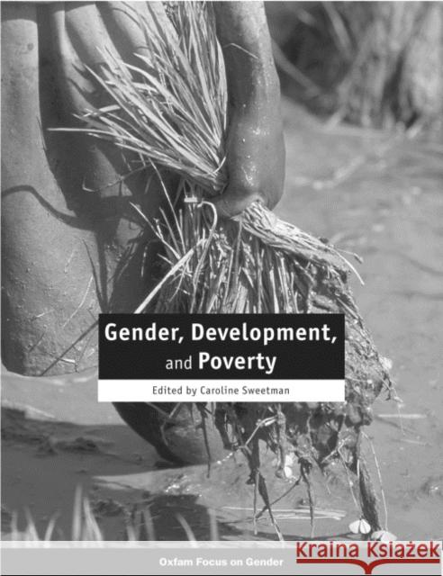 Gender, Development and Poverty Sweetman, Caroline 9780855984809 Oxfam - książka