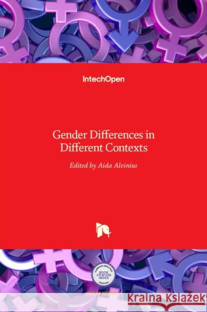 Gender Differences in Different Contexts Aida Alvinius 9789535129059 Intechopen - książka